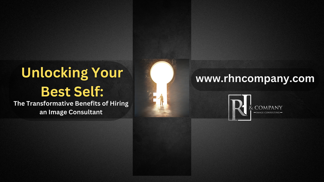 Unlocking Your Best Self: The Transformative Benefits of Hiring an Image Consultant